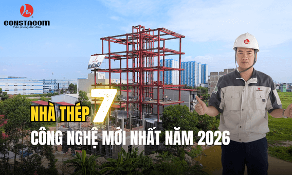 Nhà Thép 7 Thép nhồi bê tông - Công Nghệ Thi Công Mới Nhất 2026